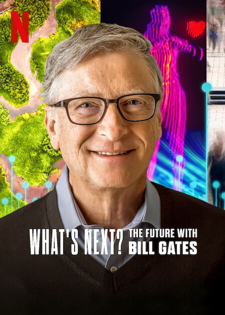 مسلسل What’s Next: The Future with Bill Gates الموسم الاول الحلقة 1