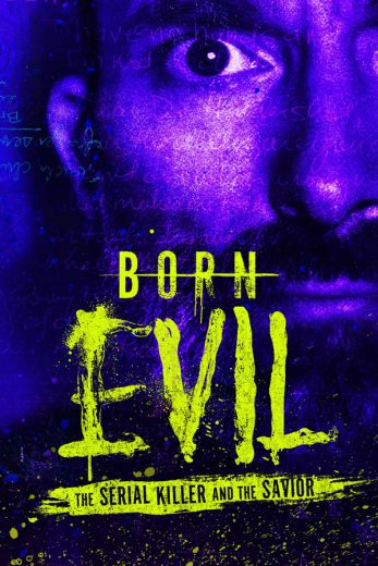 مسلسل Born Evil The Serial Killer and the Savior الموسم الاول الحلقة 1 مترجمة