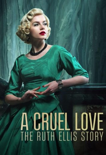 مسلسل A Cruel Love The Ruth Ellis Story الحلقة 1 مترجمة