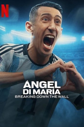 مسلسل Ángel Di María Breaking Down the Wall الحلقة 1 مترجمة