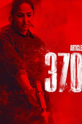 مشاهدة فيلم Article 370 2024 مترجم