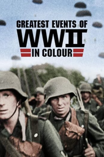 مسلسل Greatest Events of WWII in Colour الحلقة 5 مترجمة