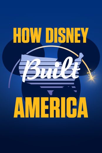 مسلسل How Disney Built America الحلقة 4 مترجمة