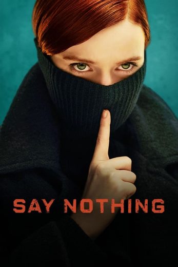 مسلسل Say Nothing الحلقة 3 مترجمة