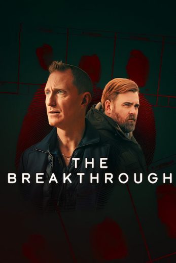 مسلسل The Breakthrough الحلقة 4 الاخيرة مترجمة