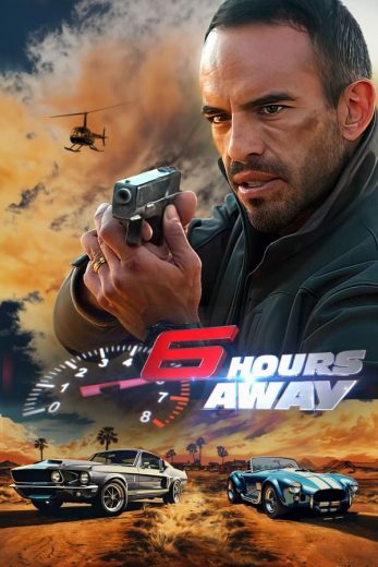 مشاهدة فيلم 6 Hours Away 2024 مترجم