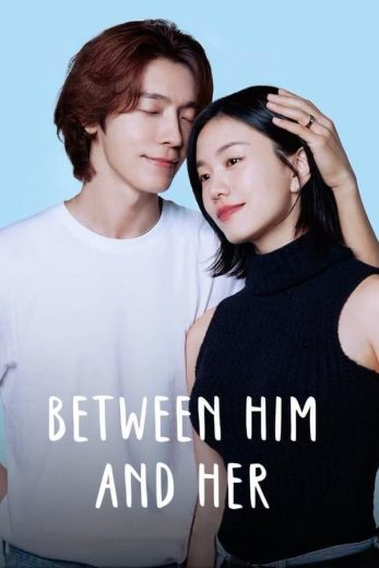 مسلسل رجل وامرأة Between Him and Her الحلقة 11 مترجمة