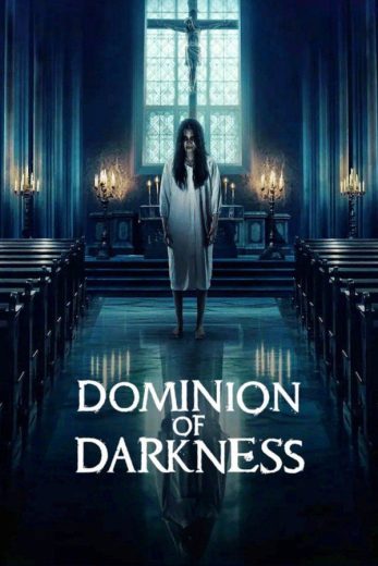 مشاهدة فيلم Dominion of Darkness 2024 مترجم