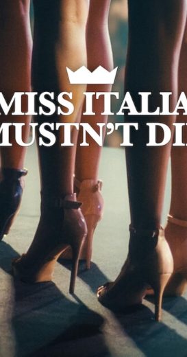 مشاهدة فيلم Miss Italia Mustn’t Die 2025 مترجم