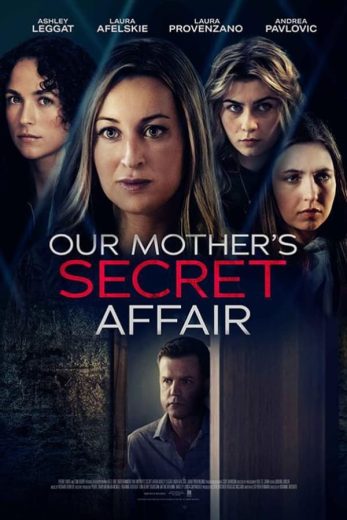 مشاهدة فيلم Our Mother’s Secret Affair 2024 مترجم