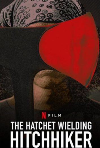 مشاهدة فيلم The Hatchet Wielding Hitchhiker 2023 مترجم