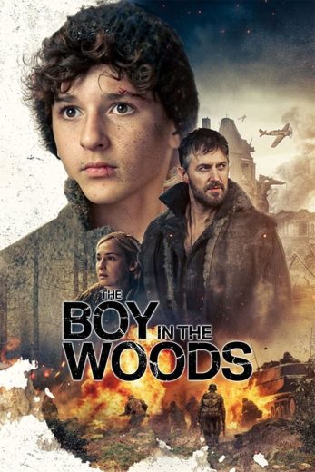 مشاهدة فيلم The Boy in the Woods 2024 مترجم