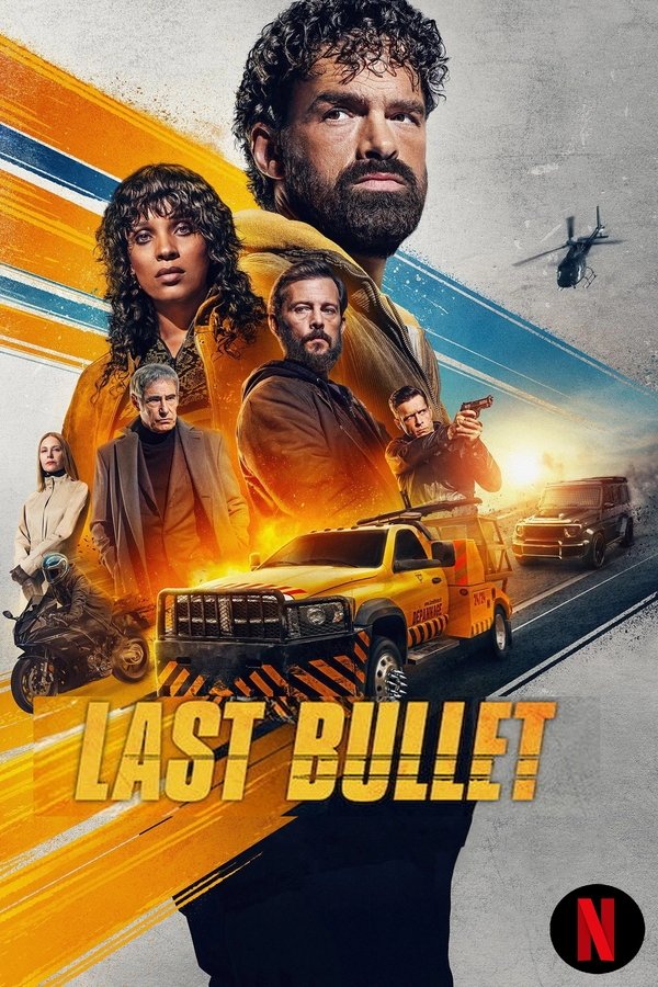 مشاهدة فيلم Last Bullet 2025 مترجم